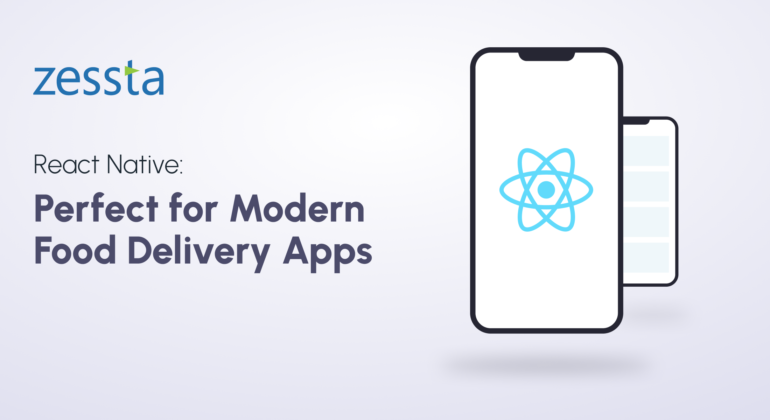 1 React Native_ Perfect for Modern Food Delivery Apps (1)