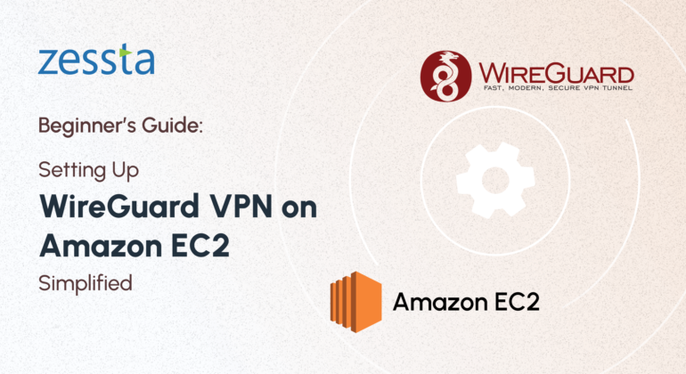 Beginner’s Guide_ Setting Up WireGuard VPN on Amazon EC2 Simplified (1)