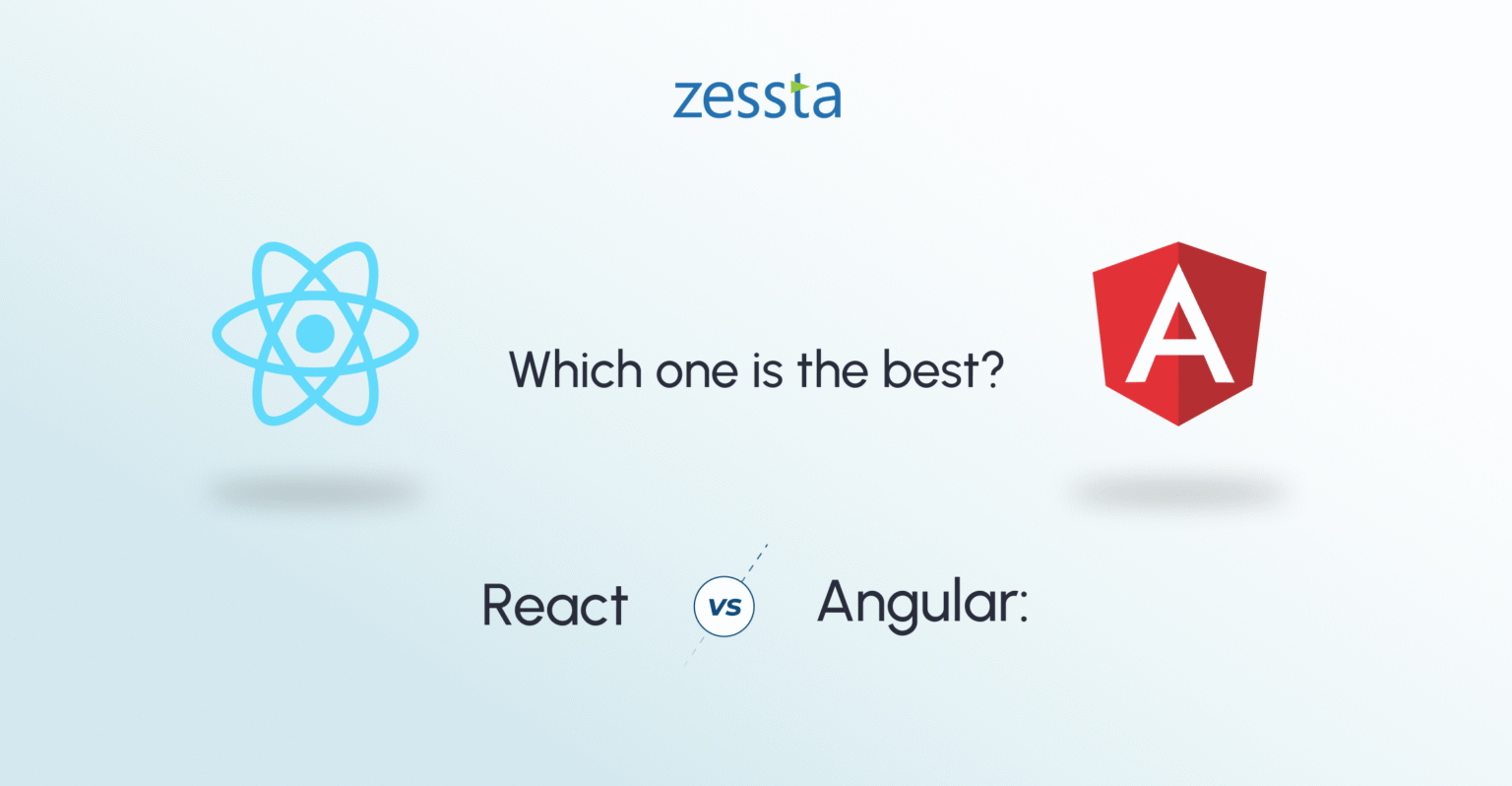 React VS Angular: Which one is the best? - Zessta